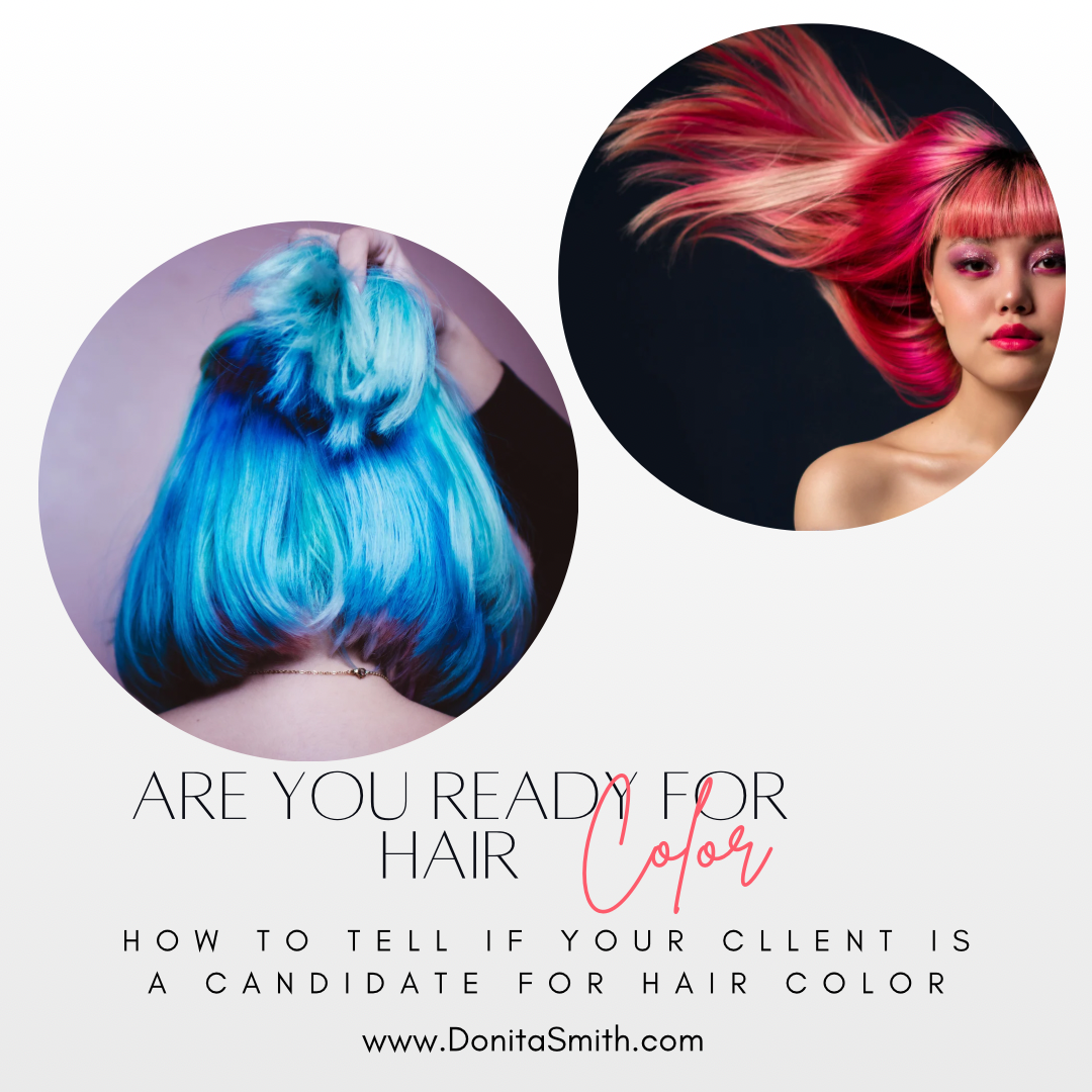 Is Your Client A Candidate For Hair Color?